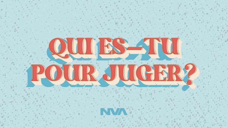 NV Ados - NO CAP | Qui es-tu pour juger? | Anthony Ajorque