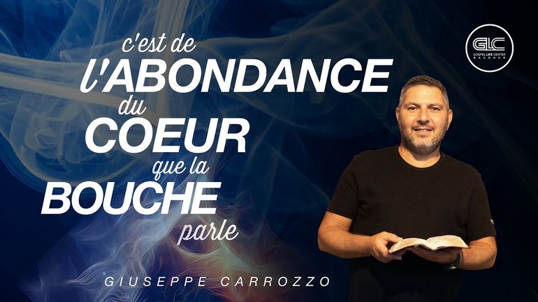 C'est de l'abondance du cœur que la bouche parle   | GLC BAUDOUR
