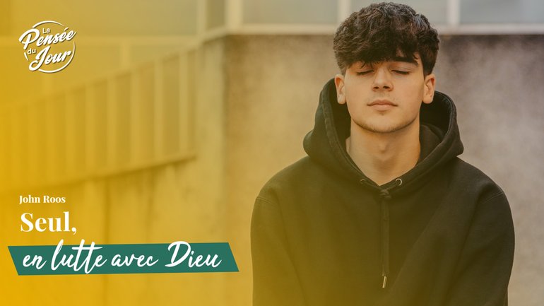 Seul, en lutte avec Dieu