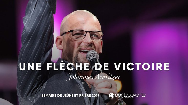Une flèche de victoire - Johannes Amritzer [Culte PO 15/02/2019 midi]