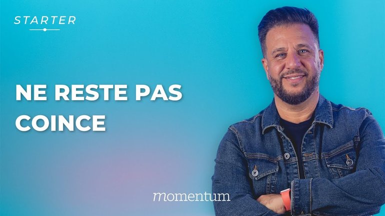 STARTER - Ne reste pas coincé