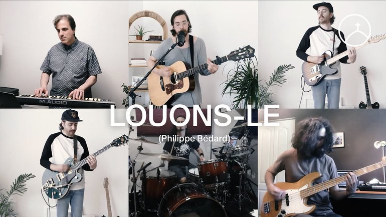 Louons-le (Bethel Music - We Praise You) - la Chapelle Musique & Philippe Bédard
