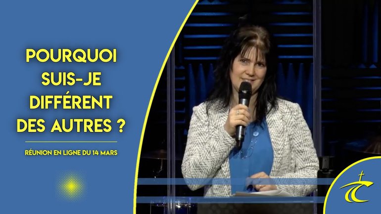POURQUOI SUIS-JE DIFFÉRENT DES AUTRES ? - Réunion LIVE du CCDM -- dim 14 mars 2021