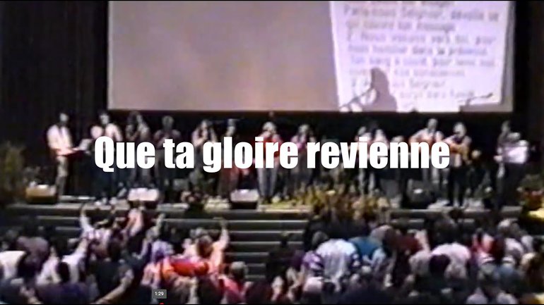 Que ta gloire revienne, Jem 477 -  Louange vivante et Sylvain Freymond en "live" 1992.