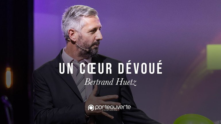 Un cœur dévoué - Bertrand Huetz [Culte PO 25/11/2018]