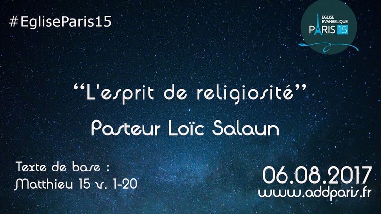 L'esprit de religiosité - Pasteur Loïc Salaun