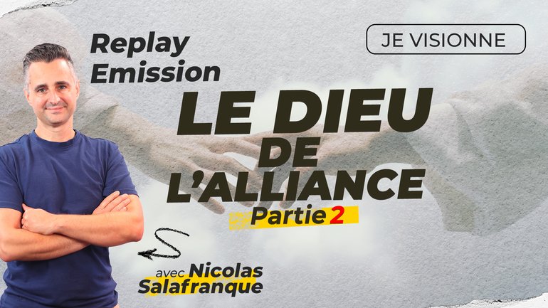 Replay 23/06 : Le Dieu de l'Alliance 🔗 (partie 2)