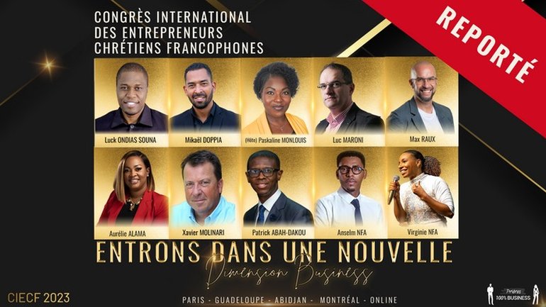 Découvrez le Congrès International des Entrepreneurs Chrétiens Francophones ! 📣
