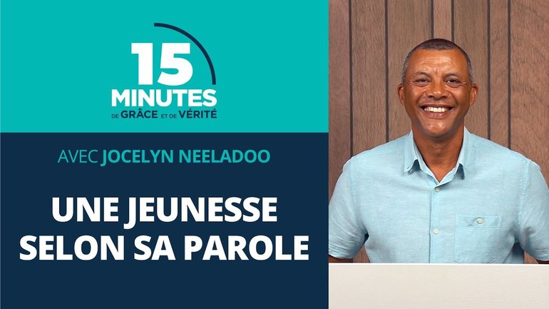 Une jeunesse selon sa Parole | Une conduite digne de sa maison #24 | Jocelyn Neeladoo