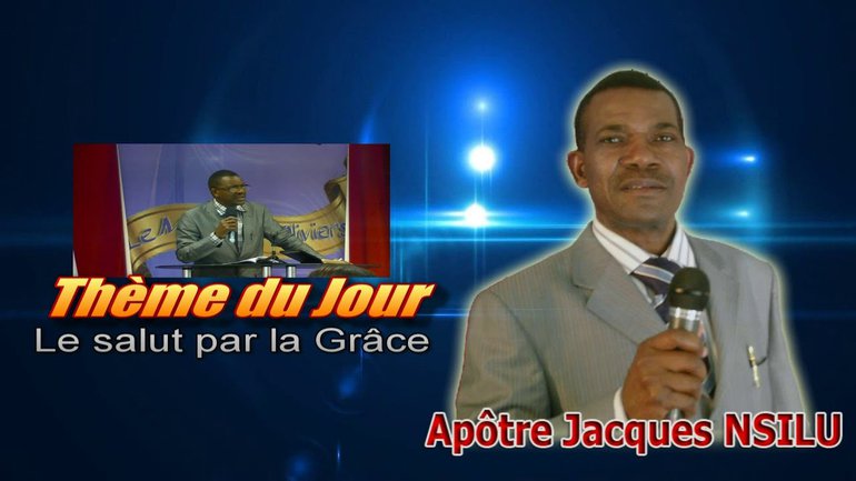 Jacques Nsilu - Le Salut Par La Grâce