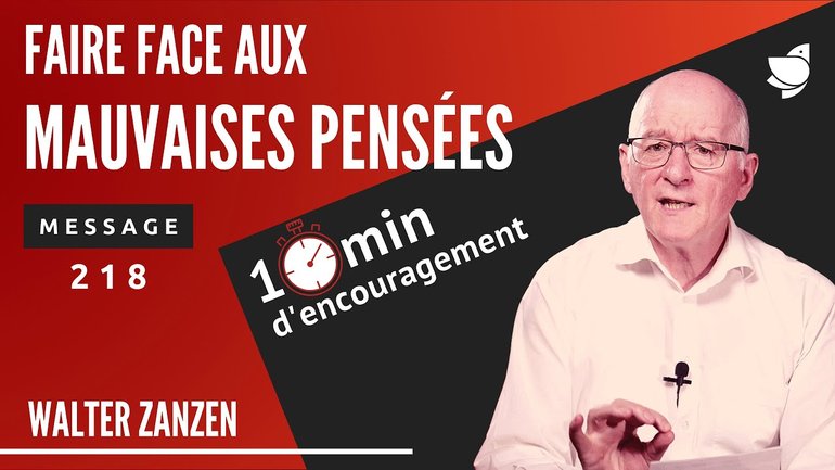 Faire face aux mauvaises pensées (218) - Walter Zanzen (EER Genève)