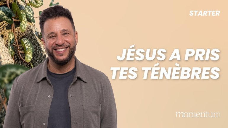 Jésus a pris tes ténèbres