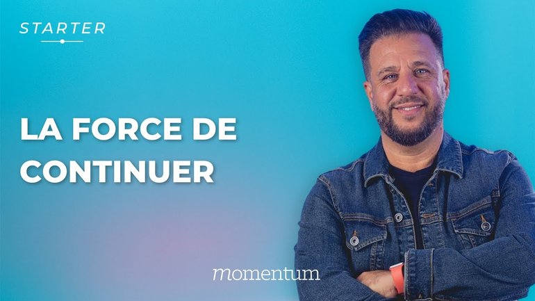 STARTER - La force de continuer