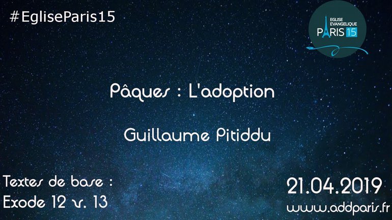 Pâques : l'adoption - Pasteur Guillaume PITIDDU