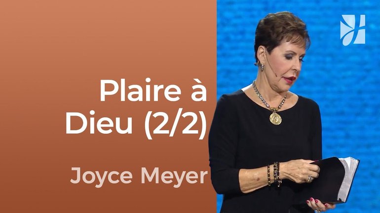 Que dois-je faire pour plaire à Dieu ? (2/2)  - Fortifié par la foi
