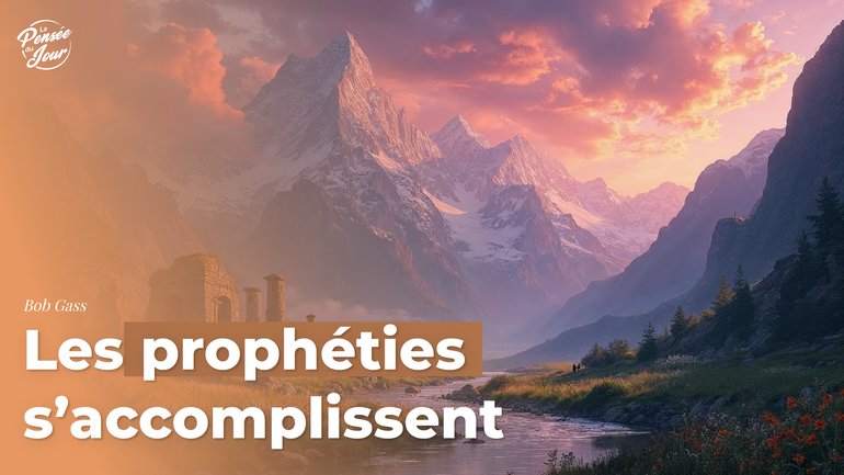 Les prophéties s’accomplissent