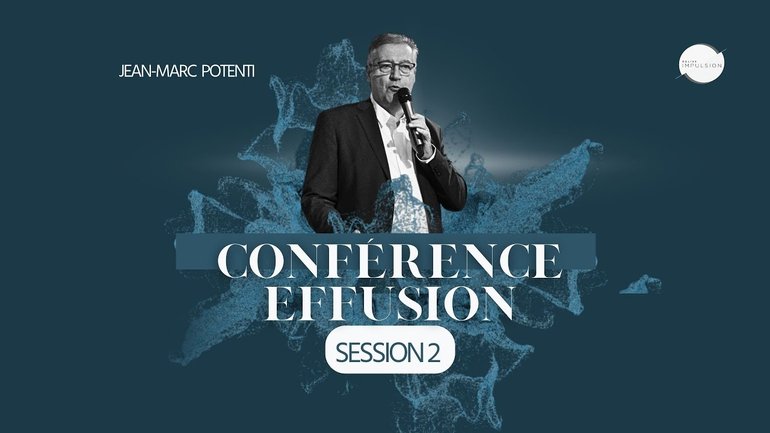 Conférence Effusion - Session 2 - Jean-Marc Potenti