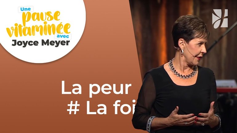 Pause vitaminée avec Joyce - L'antidote pour vaincre la peur - Fortifié par la foi
