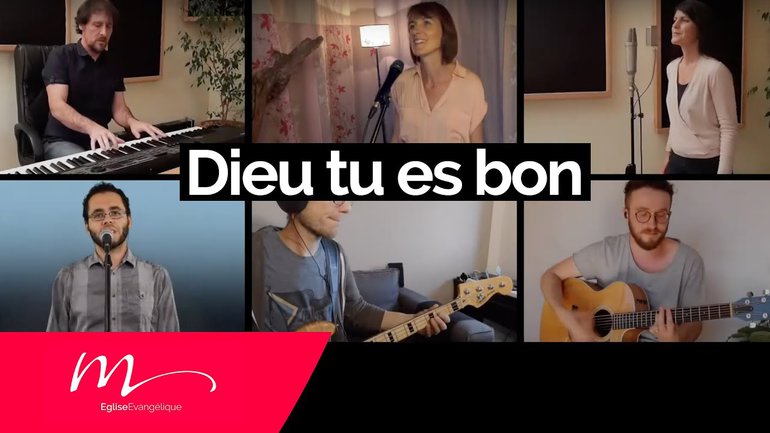 Dieu, tu es bon - Louange Église M