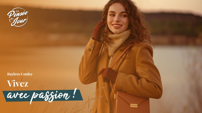 Vivez avec passion !