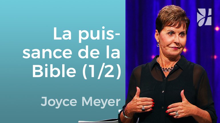 La puissance de la recherche (1/2) - Joyce Meyer - Grandir avec Dieu