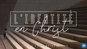 L'identité en Christ