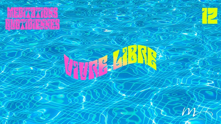 Vivre Libre - C'est l'été Méditation 12 - 2 Corinthiens 10.3-5 - Jean-Pierre Civelli
