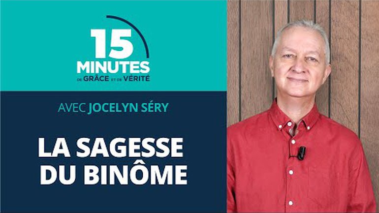 La sagesse du binôme | Parole d’Ecclésiaste #8 | Jocelyn Séry