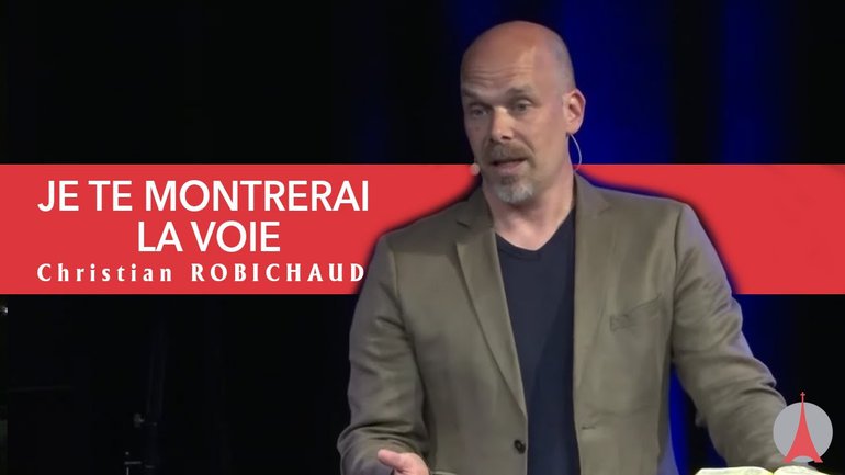 Série : Je te montrerai la voie (6) - Christian ROBICHAUD