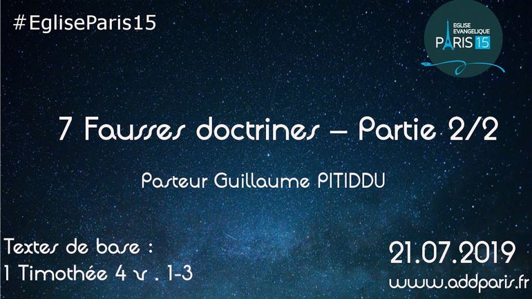 7 fausses doctrines - Partie 2/2 - Pasteur Guillaume PITIDDU