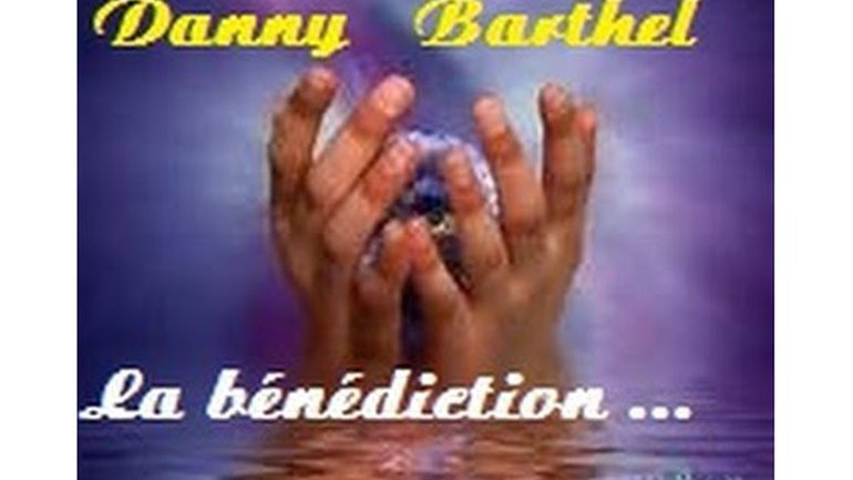 Danny Barthel - Envoie nous la bénédiction