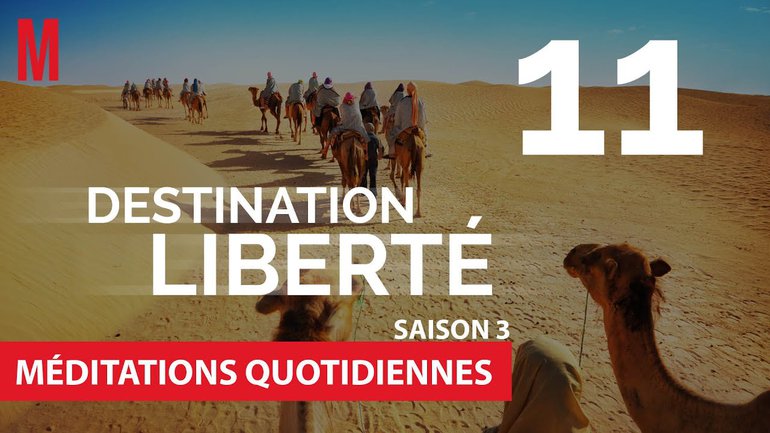 Destination Liberté (S3) Méditation 11 - La ressource - Jérémie Chamard - Nombres 11 - Église M