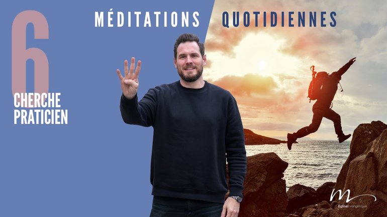 Cherche praticien - Action Méditation 6 - Jacques 1.19-27 - Jérémie Chamard - Église M