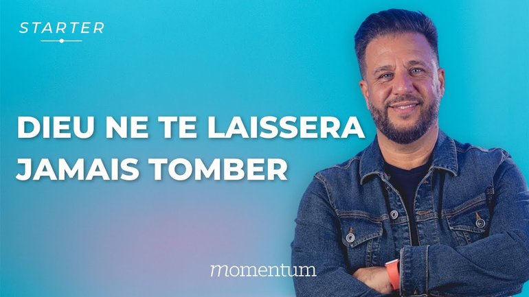 STARTER - Dieu ne te laissera jamais tomber