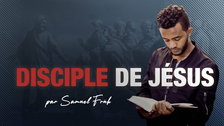 Disciple de Jésus  - Samuel Früh