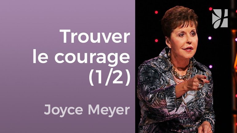 Trouvez le courage d'être différent (1/2) - Joce Meyer - Avoir des relations saines