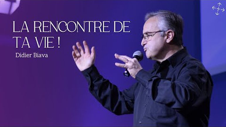 Pâque s: La Rencontre de ta vie ! / Pst Didier Biava
