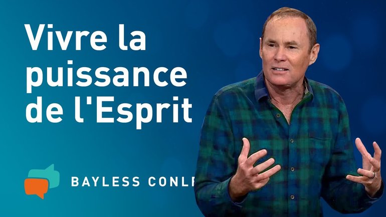 La puissance du Saint-Esprit et toi – Bayless Conley