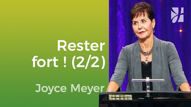 Rester spirituellement fort (2/2) - Joyce Meyer - Vivre au quotidien