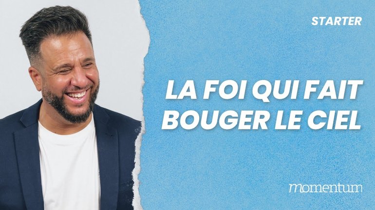 La foi qui fait bouger le ciel