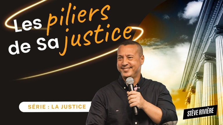 Les piliers de Sa justice ! Série : Justice I Stève Rivière
