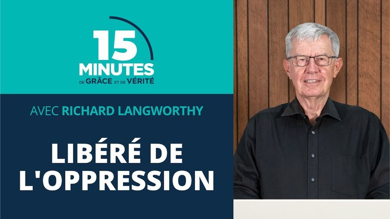 Libéré de l'oppression #10 | Richard Langworthy