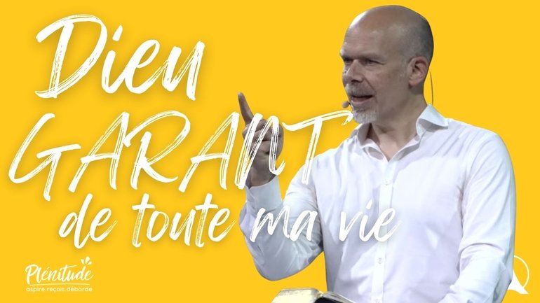 Dieu garant de toute ma vie | Pasteur Christian ROBICHAUD - 24/05/2026