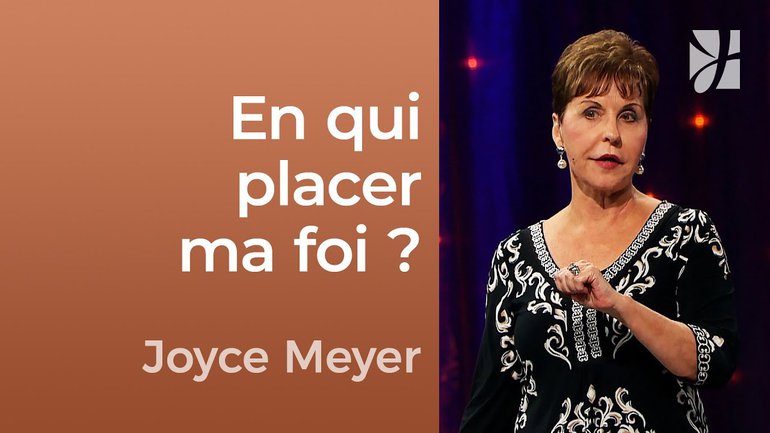 2mn avec Joyce Meyer - En qui placez vous votre foi ? - 652