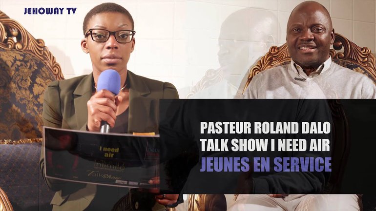 Pasteur Roland Dalo - I need Air Talk Show : Jeunes en service