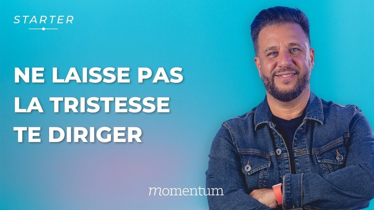 Ne laisse pas la tristesse te diriger
