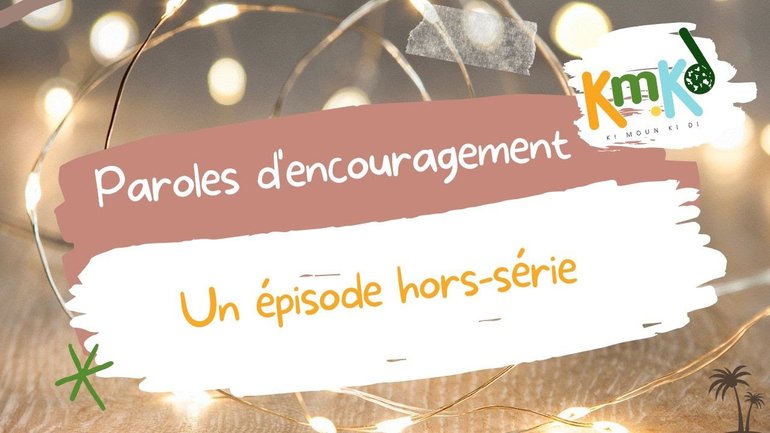 Un encouragement pour le nouvel an dans Ki Moun Ki Di ! (hors-série)