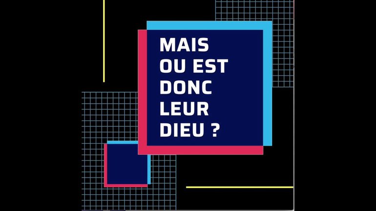 Mais où est donc leur Dieu ?