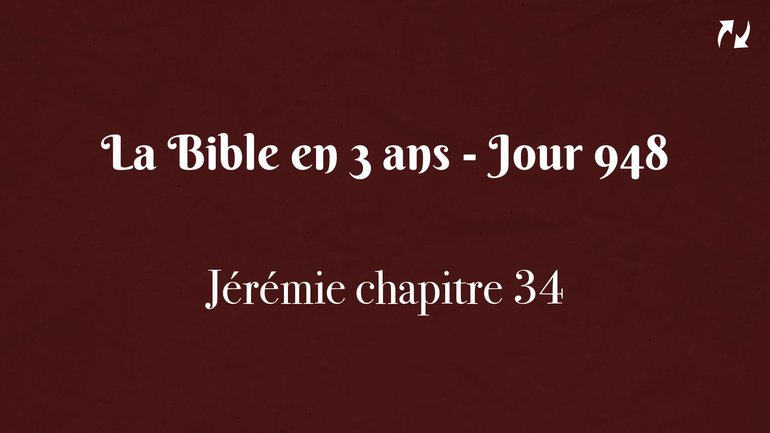 La Bible en 3 ans - Jour 948