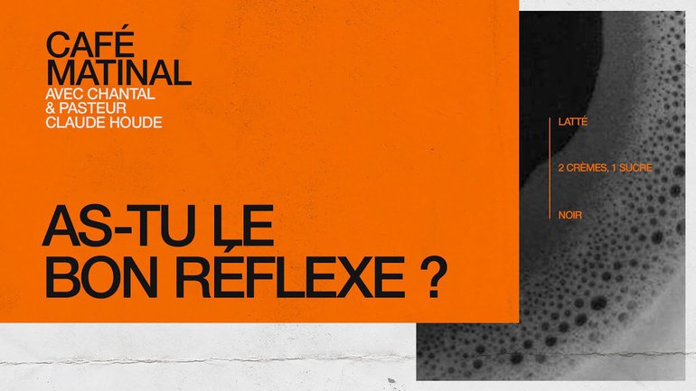 17 Février 2021 | As-tu le bon réflexe ? | Claude & Chantal Houde